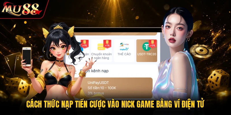 Cách thức nạp tiền cược vào nick game bằng ví điện tử